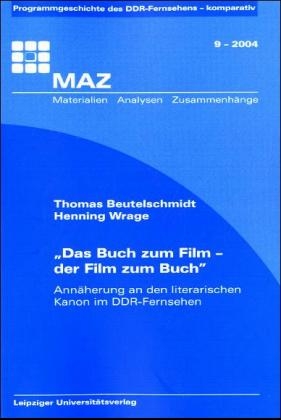 Das Buch zum Film - der Film zum Buch - Thomas Beutelschmidt, Henning Wrage