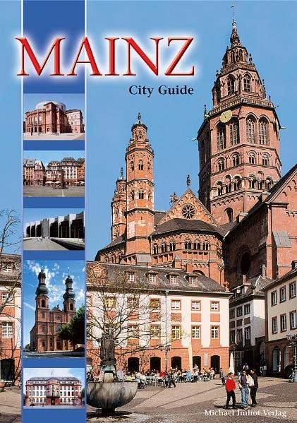 Mainz City and Cathedral Guide - Michael Imhof, Simone Kestin