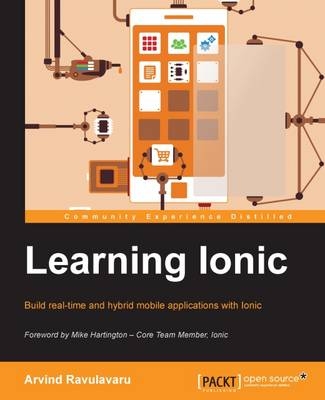 Learning Ionic - Arvind Ravulavaru