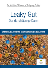 Leaky Gut - Der durchlässige Darm -  Mathias Oldhaver,  Wolfgang Spiller