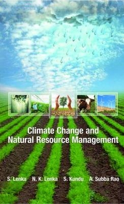 Climate Change and Natural Resources Management - S.Lenka.&amp N.K.Lenka;  