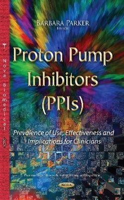 Proton Pump Inhibitors (PPIs) - 