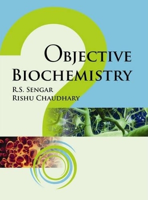 Objective Biochemistry - R.S.Sengar &amp Chudhary;  Rishu