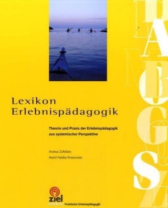 Lexikon Erlebnispädagogik - Andrea Zuffellato, Astrid H Kreszmeier