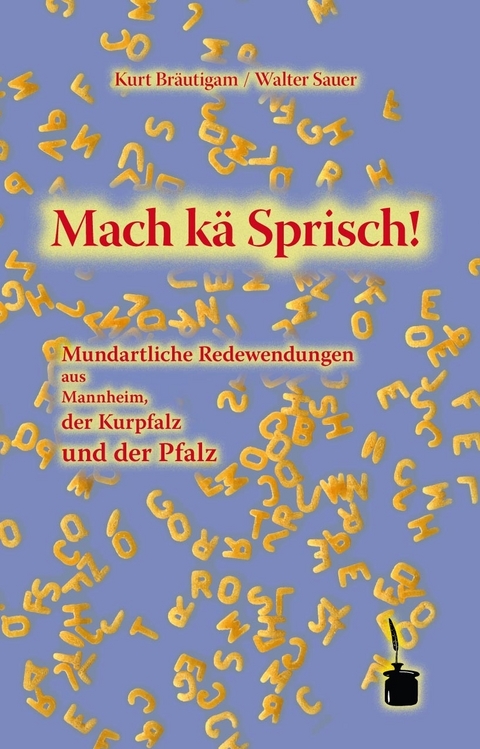 Mach kä Sprisch! - Kurt Bräutigam