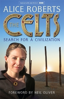 The Celts - Alice Roberts