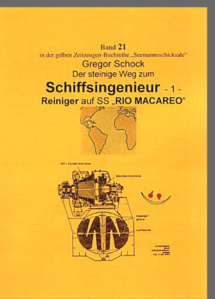 Seemannsschicksale / Der steinige Weg zum Schiffsingenieur - Gregor Schock