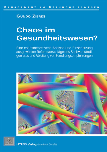 Chaos im Gesundheitswesen? - Gundo Zieres