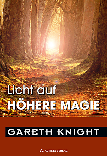 Licht auf Hohe Magie - Gareth Knight