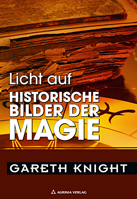 Licht auf historische Bilder der Magie - Gareth Knight