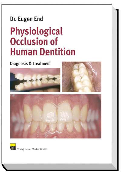 Physiological Occlusion of Human Dentism - Eugen End