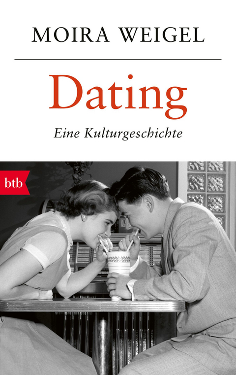 Dating -  Moira Weigel