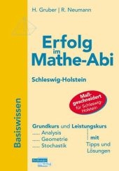 Erfolg im Mathe-Abi 2009 Schleswig-Holstein Basiswissen - Helmut Gruber, Robert Neumann