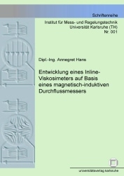 Entwicklung eines Inline-Viskosimeters auf Basis eines magnetisch-induktiven Durchflussmessers - Annegret Hans