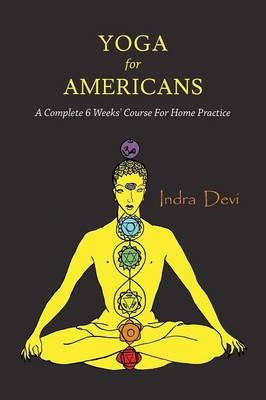 Yoga for Americans - Indra Devi