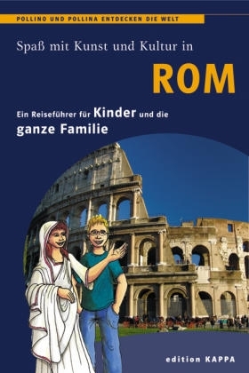 Rom - Ein Reiseführer für Kinder - Reinhard Keller, Bernd O Schmidt