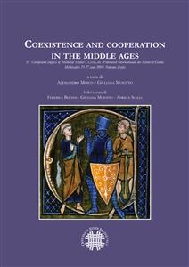 Coexistence and cooperation in the middle ages - Aa. Vv.