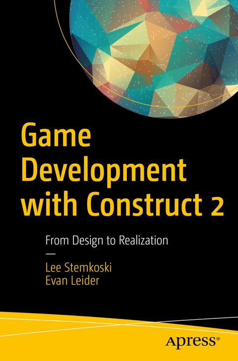Game Development with Construct 2 -  Evan Leider,  Lee Stemkoski