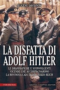 La disfatta di Adolf Hitler - Eugene Davidson