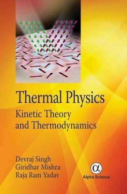 Thermal Physics - Devraj Singh, Giridhar Mishra, Rajaram Yadav