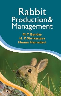 Rabbit Production and Management - M.T. Bandey