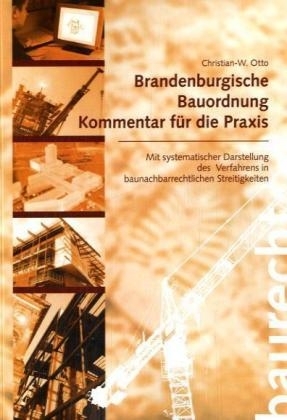 Brandenburgische Bauordnung - Kommentar für die Praxis - Christian W Otto