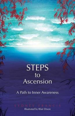 Steps to Ascension - Sydney Francis