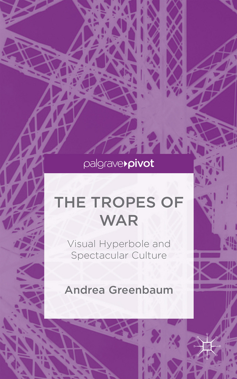 The Tropes of War - Andrea Greenbaum