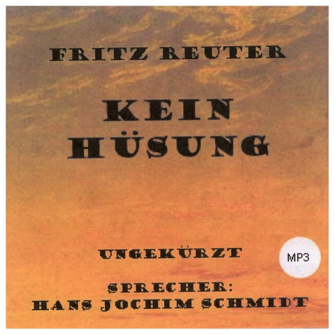 Kein Hüsung - Fritz Reuter