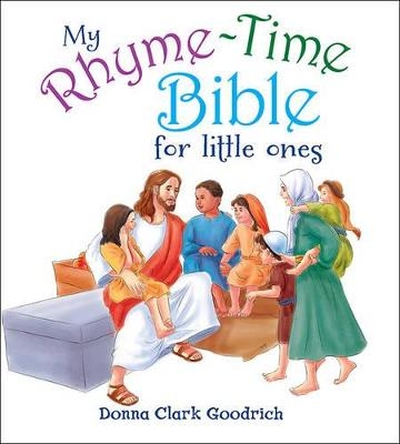 My Rhyme-Time Bible for Little Ones - Donna Goodrich