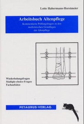 Arbeitsbuch Altenpflege - Lotte Habermann-Horstmeier
