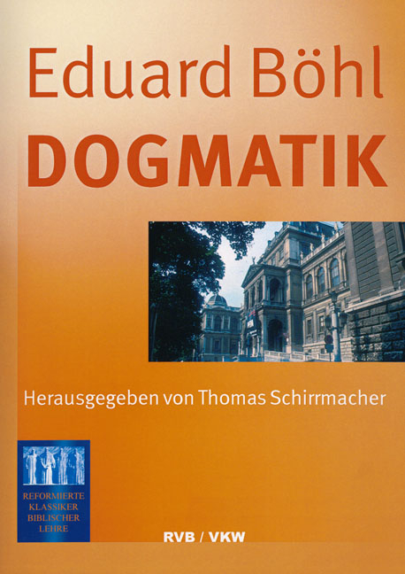 Dogmatik - Eduard Böhl