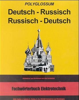 Fachwörterbuch Elektrotechnik - A Pankin, R Babitch, N Perkins