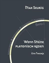 Himmelskreise - Zeitenkreise - Steinkreise - Kornkreise / Wenn Steine platonisch reden - Max Seurig, Hans W Baumann