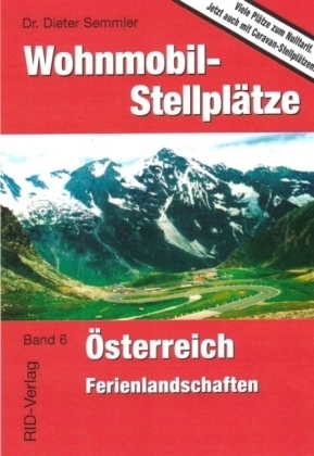 Wohnmobil-Stellplätze Österreich - Dieter Semmler