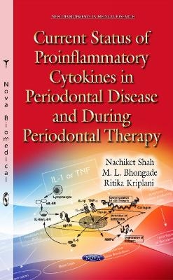 Current Status of Proinflammatory Cytokines in Periodontal Disease & During Periodontal Therapy - Nachiket Shah, M L Bhongade, Ritika Kriplani