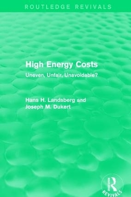 High Energy Costs - Hans H. Landsberg, Joseph M. Dukert