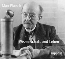 Wissenschaft und Leben - Max Planck