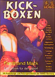 Kickboxen - ein Leben für den Sport - Ferdinand Mack