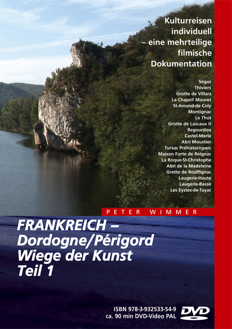 Frankreich – Dordogne/Périgord, Wiege der Kunst, Teil 1 - Peter Wimmer