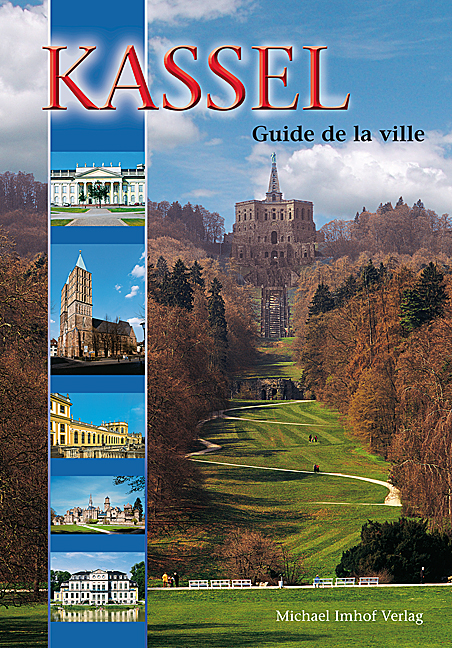 Kassel Guide de la ville - Michael Imhof