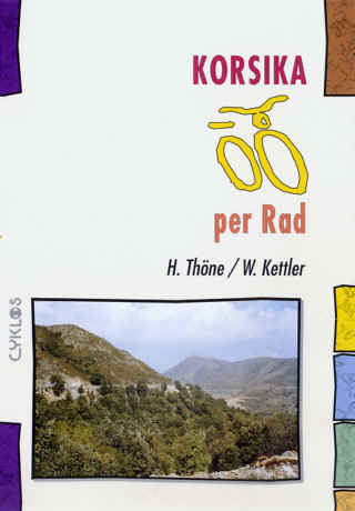 Korsika per Rad - Hiltrud Thöne, Wolfgang Kettler