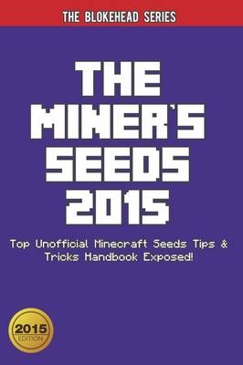 The Miner's Seeds 2015 - The Blokehead