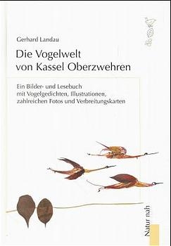 Die Vogelwelt von Kassel-Oberzwehren - Gerhard Landau