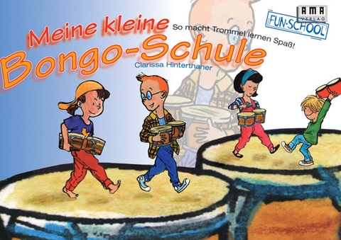 Meine kleine Bongo-Schule - Clarissa Hinterthaner