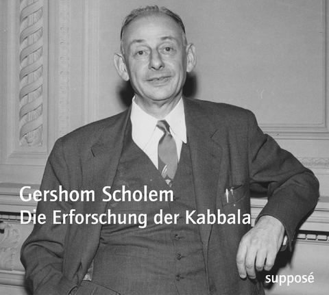 Die Erforschung der Kabbala - Gershom Scholem