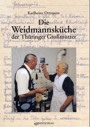 Die Weidmannsküche der Thüringer Großmutter - Karlheinz Ortmann