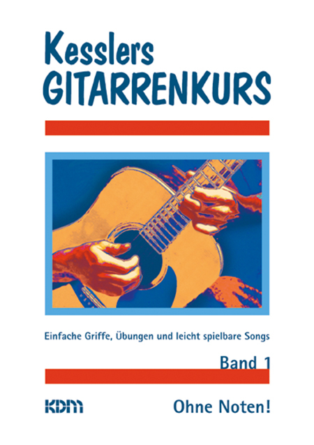 Kessler's Gitarrenkurs Band 1 - Dietrich Kessler