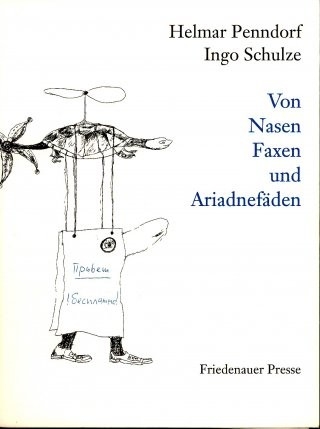 Von Nasen Faxen und Ariadnefäden - Ingo Schulze