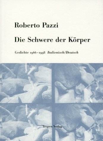 Die Schwere der Körper - Roberto Pazzi